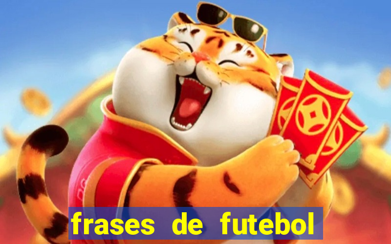 frases de futebol feminino para status tumblr